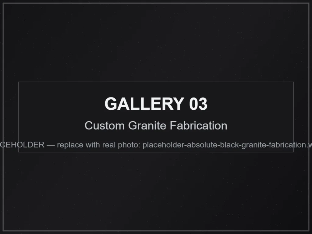 Custom Granite Fabrication natural granite stone