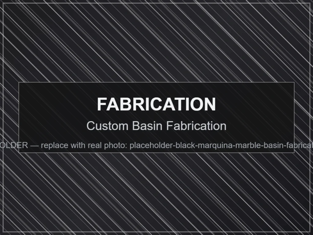 Custom Basin Fabrication - Black Marquina Marble