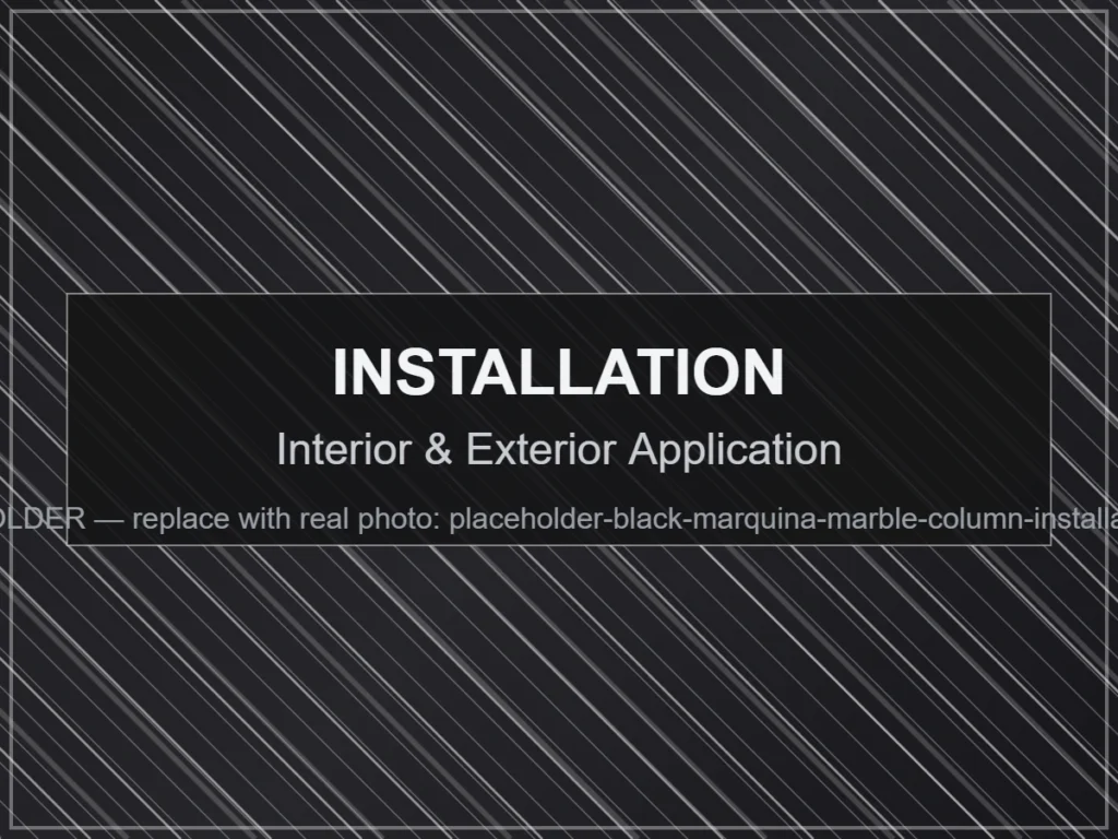Interior & Exterior Application - Black Marquina Marble