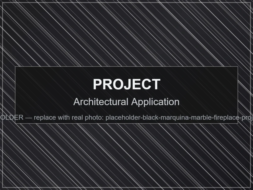 Architectural Application - Black Marquina Marble