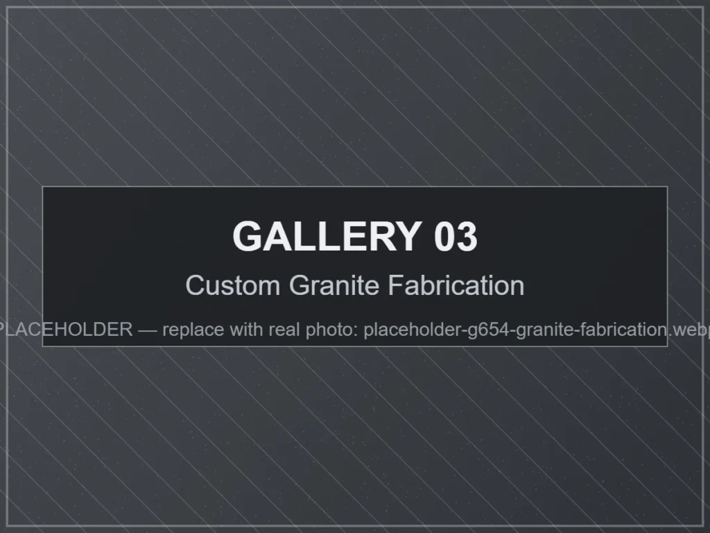 Custom Granite Fabrication natural granite stone